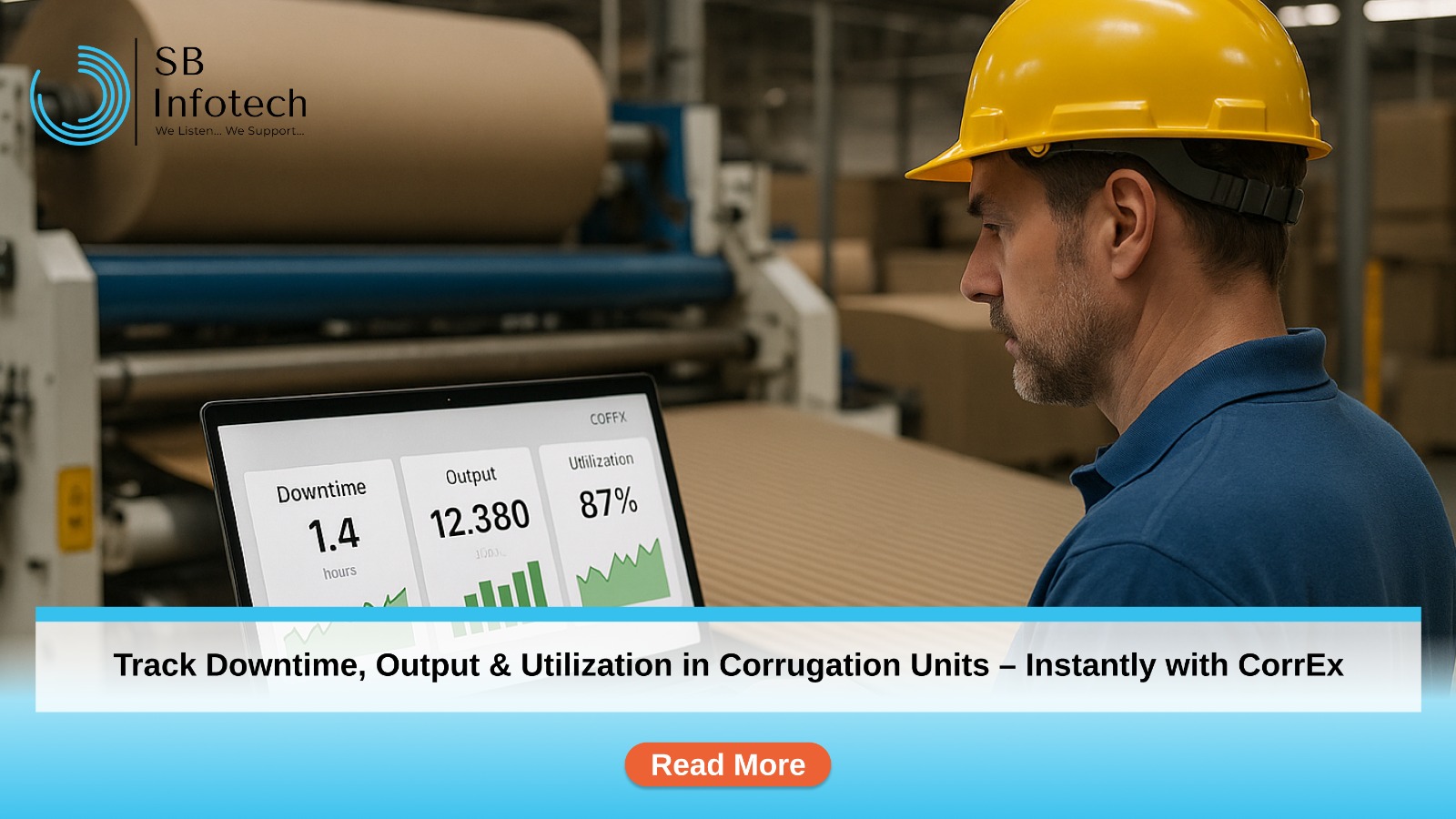 Track Downtime, Output & Utilization in Corrugation Units – Instantly with CorrEx