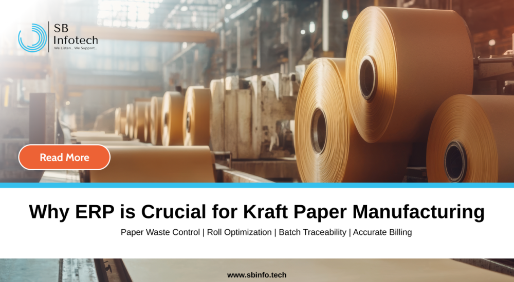 Why ERP is Crucial for Kraft Paper Manufacturing